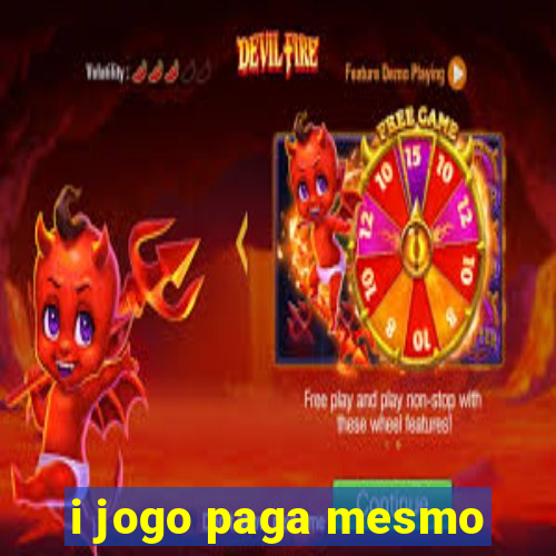 i jogo paga mesmo